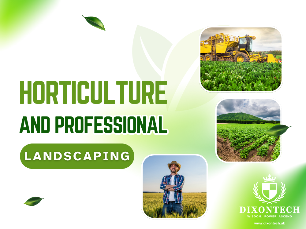 HORTICULTURE AND PROFESSIONAL LANDSCAPING